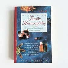 Australian Family Homeopathy: A Practical Handbook For Home Treatment