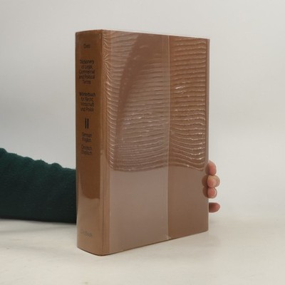 Dictionary of Legal, Commercial and Political Terms. Wörterbuch für Recht,...