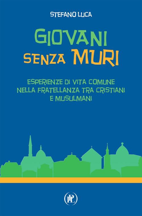 GIOVANI SENZA MURI  - LUCA STEFANO - IPL
