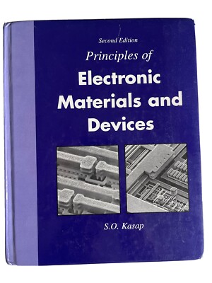 Principles of electronic materials and devices - Second Edition - By S.O. Kasap