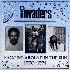 VINYL Invaders - Floating Around The Sun: 1970-1974