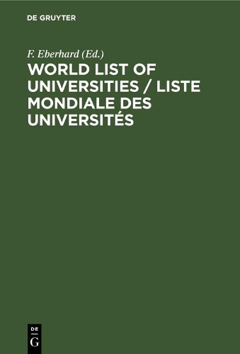 F. Eberhard World List of Universities / Liste Mondiale d (Hardback) (US IMPORT)