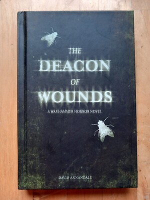 The Deacon of Wounds, by David Annandale. Black Library. Warhammer Horror