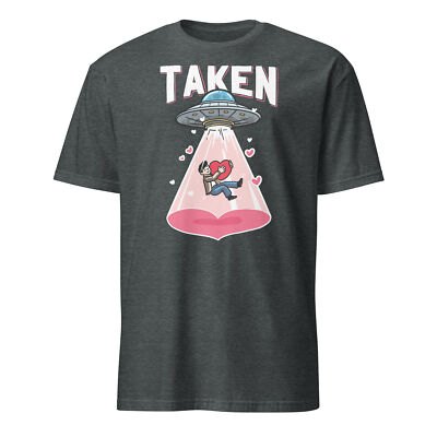 Alien Taken UFO Funny Valentine's Day Abduction Space T-Shirt Size S-3XL Gift