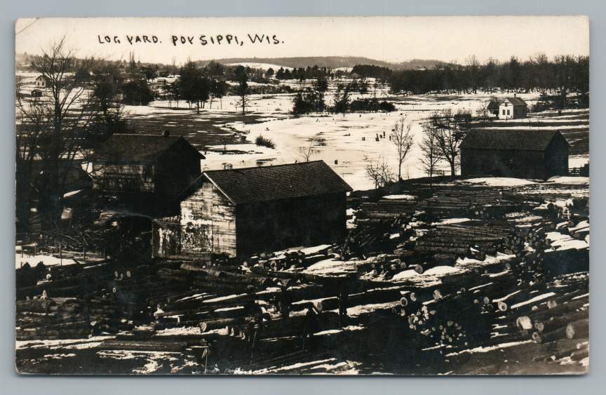 Log Yard POY SIPPI Wisconsin RPPC Waushara County Antique Lumber