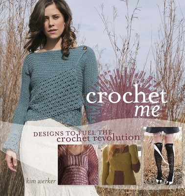 Crochet Me - paperback Werker, Kim