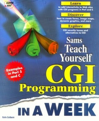 Sams Teach Yourself CGI Programming in a Week by Coburn, Rafe Paperback Book The