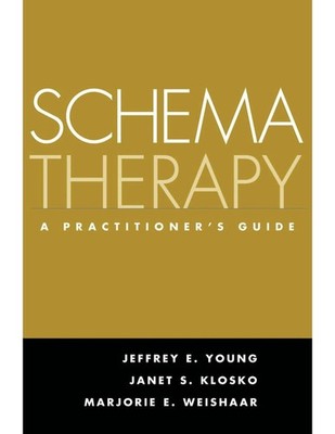 Schema Therapy: A Practitioner's Guide 1st Edition by Jeffrey E. Young (English)
