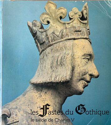 Les prachtes du gotique - Das Jahrhundert Karls V. (RMN, 1981)