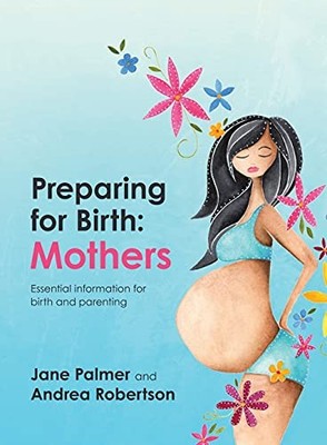 Preparing for Birth: Essential informa..., Palmer, Jane