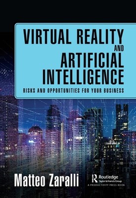 Virtual Reality And Artificial Intelligence: Risks And Opportunities For Yo...