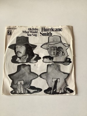 Hurricane Smith - Oh babe, what would you say 7'' Vinyl Germany