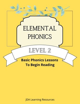 Elemental Phonics: Level 2: Easy Phonics Lessons to Learn to Read - by Alvarez