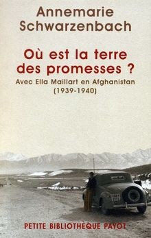 Où est la terre des promesses ? : avec Ella Maillart en ... | Buch | Zustand gut