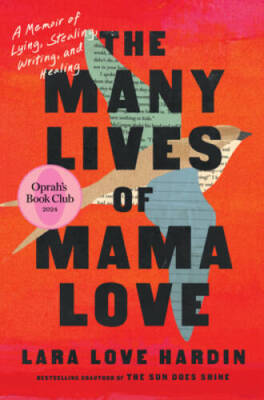 The Many Lives of Mama Love (Oprahs Book Club): A Memoir of Lying,  - VERY GOOD