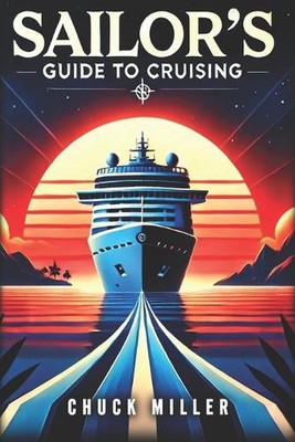 Salior's Guide to Cruising von Chuck Miller Taschenbuch