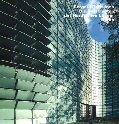 Berger & Parkkinen Nordische Botschaften, Berlin: Opus 40 by Klaus-Dieter Weiss 
