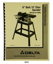 Delta 6" Belt 9" Disc Sander Model 31-695 Instruction & Parts List Manual #2053