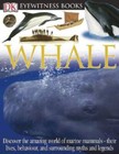 DK Eyewitness Books: Whale - Hardcover By Papastavrou, Vassili - VERY GOOD