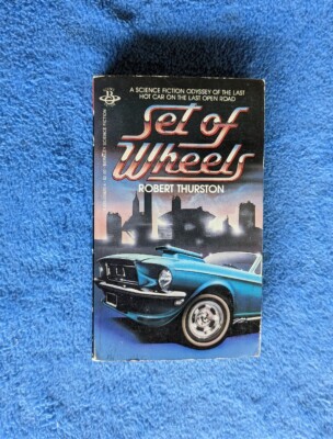 SET OF WHEELS Robert Thurston Paperback Book 1983 Sci-fi