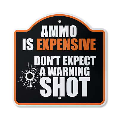 Is Expensive Don't Expect A Warning Novelty Plastic Sign