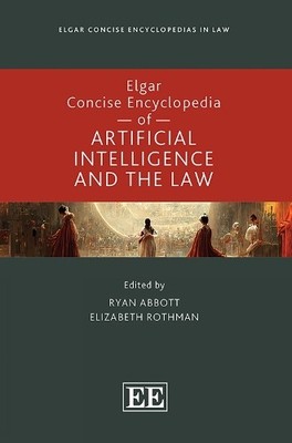 Elgar Concise Encyclopedia of Artificial Intelligence and the... - 9781035336890