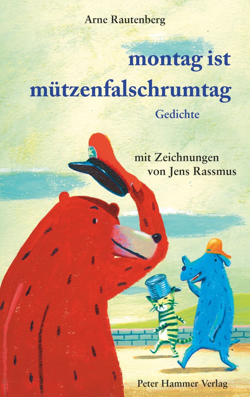 Montag ist Mützenfalschrumtag Arne Rautenberg