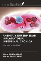 Anemia Y Enfermedad Inflamatoria Intestinal CrÓNica Mona Boudabbous