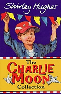 The Charlie Moon Collection Paperback Shirley Hughes