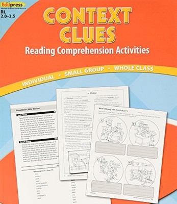 CONTEXT CLUES: READING COMPREHENSION ACTIVITIES By Tcr Staff **BRAND NEW**