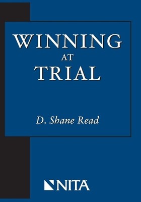 D Shane Read Winning at Trial (Paperback) NITA