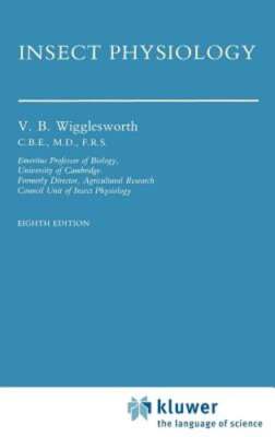 Insect Physiology by V B Wigglesworth: New