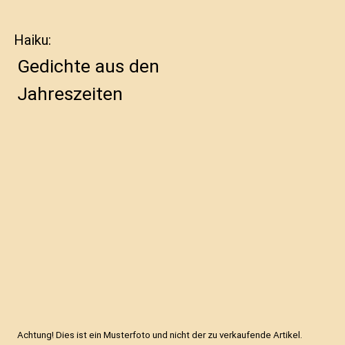 Haiku: Gedichte aus den Jahreszeiten, Werner Völk - Bild 1 von 1