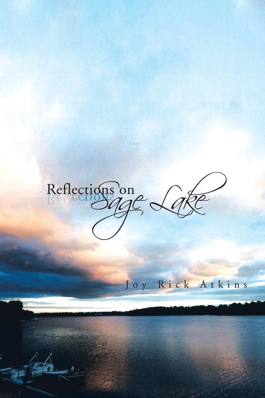 Thumbnail - Joy Rick Atkins | Reflections On Sage Lake | Taschenbuch | Englisch