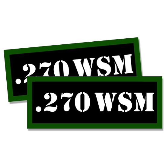 270 WSM Ammo Can Labels Ammunition Case Magnum stickers decals 2 pack 3x1.15inch