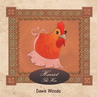 Dawn Woods | Harriet The Hen | Taschenbuch | Englisch (2019) | Xlibris Us