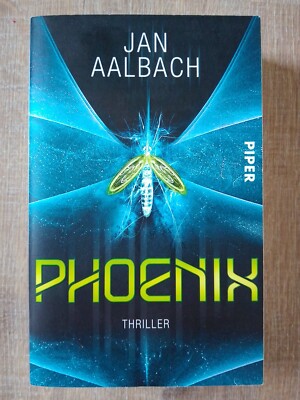 Phoenix: Thriller Aalbach, Jan: