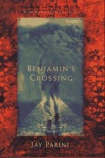 Benjamin's Crossing: A Novel, Parini, Jay, 9780805031805