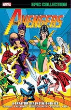 Avengers Epic Collection: A Traitor Stalks Within Us, Thomas, Roy,Englehart, Ste