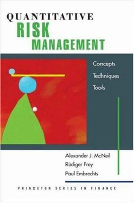 Quantitative Risk Management : Concepts, Techniques, and Tools Ha