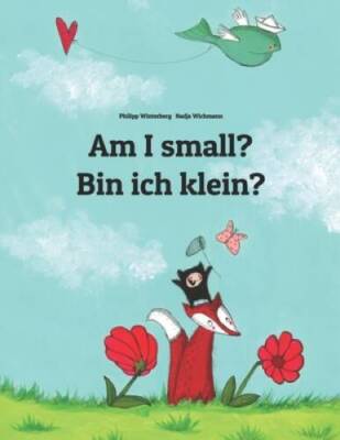 Am I small Bin ich klein: Childrens Picture Book English-German ( - VERY GOOD