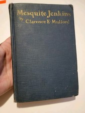 Mesquite Jenkins by Clarence E. Mulford 1928 ...