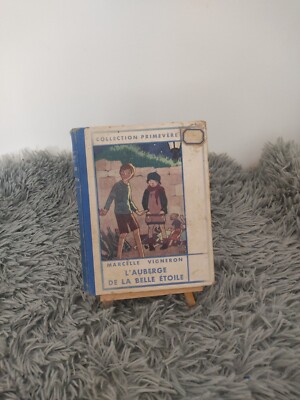 L'AUBERGE DE LA BELLE ETOILE / MARCELLE VIGNERON / COLLECTION PRIMEVERE / 1935