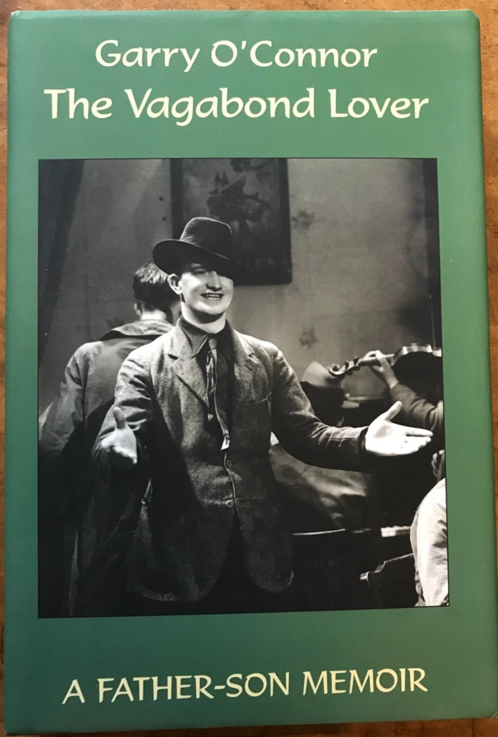 The Vagabond Lover by Garry O'Connor Signed Hardcover Book