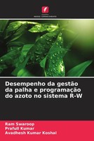 Ram Swaroop (U. A.) | Desempenho Da GestãO Da Palha E ProgramaçãO Do Azoto No...