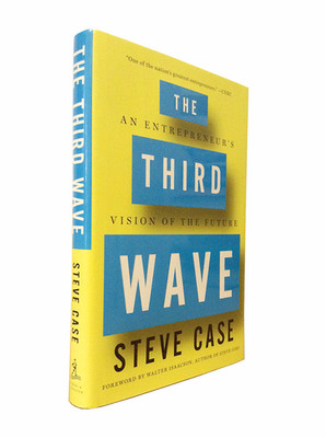 The Third Wave by Steve Case *SIGNED* 2016 Hardcover w/ DJ Cover Like New AOL