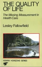 The Quality of Life : The Missing Measurement in Health Care Lesl