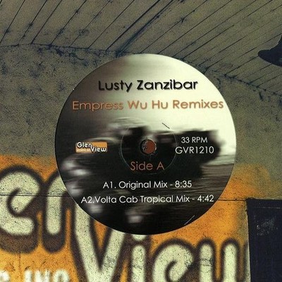 Lusty Zanzibar - Empress Wu Hu (Remixes) (12'')
