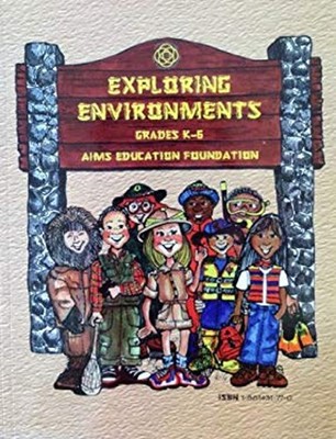 Exploring Environments Paperback AIMS Education Foundation
