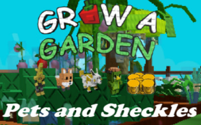  Grow a Garden  |   Pets and Sheckles | Cheap + Fast Delivery